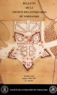 Bulletin de la Société des Antiquaires de Normandie N° 62 (1994-1997) 1re partie