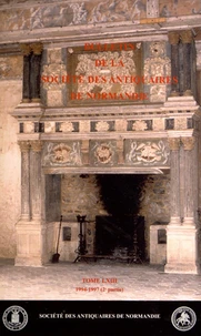 Bulletin de la Société des Antiquaires de Normandie N° 63 (1994-1997) 2e partie
