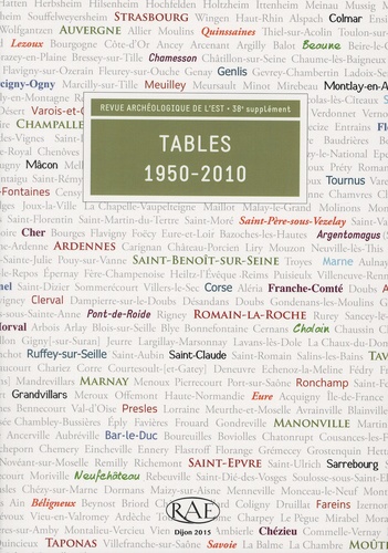 Claire Touzel - Revue archéologique de l'Est Supplément N° 38 : Tables 1950-2010.