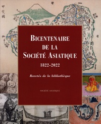  Société asiatique - Bicentenaire de la Société Asiatique 1822-2022 - Raretés de la bibliothèque.