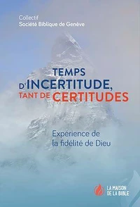 Temps d´incertitude, tant de certitudes
