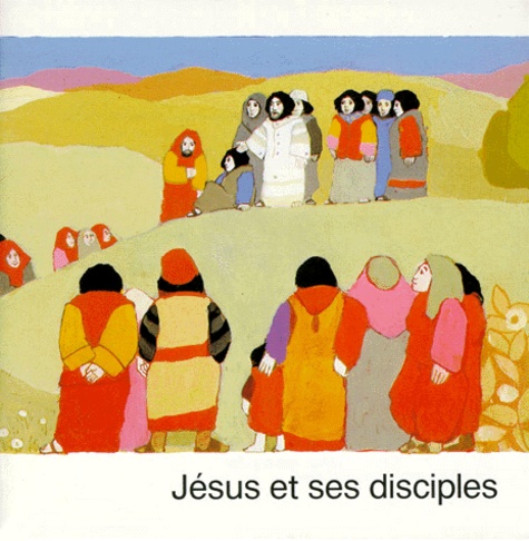  Société biblique française - Jesus Et Ses Disciples.