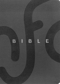  Société biblique française - La Bible - Ancien Testament intégrant les livres deutérocanoniques et Nouveau Testament.