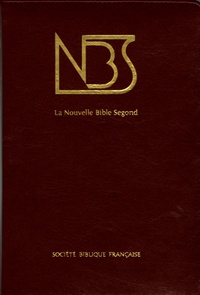  Société biblique française - La Nouvelle Bible Segond - Ancien et Nouveau Testament, reliure semi-rigide, similicuir, tranche or, onglets, glissière.