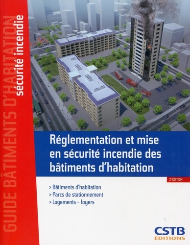 Société Casso et Associés et Stéphane Hameury - Réglementation et mise en sécurité incendie des bâtiments d'habitation.