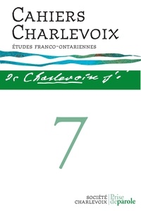  Société Charlevoix - Cahiers Charlevoix N° 7 : .