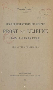 Les représentants du peuple Prost et Lejeune dans le Jura en l'an II