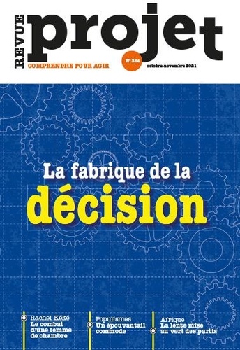  Société d'éditions de revues - Projet N° 384, octobre-nove : La fabrique de la décision.