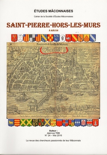 Jean-Luc Tosi - Etudes Mâconnaises N° 24 : Saint-Pierre-hors-les-murs.