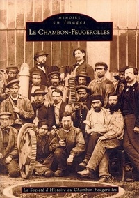 Société d'histoire Chambon-Feu - Le Chambon-Feugerolles.