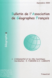 Edith Fagnoni et Jérôme Lageiste - Bulletin de l'Association des Géographes français Septembre 2009 : L'événementiel et les villes touristiques.