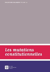  Société de législation comparé - Les mutations constitutionnelles.