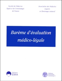 Société de Médecine Légale et  Amedoc - Barème d'évaluation médico-légale.