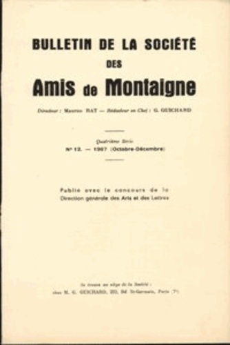  Société des amis de Montaigne - Bulletin de la Société des amis de Montaigne. IV, 1967-3, n° 12.