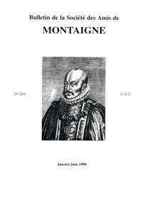Bulletin de la Société des amis de Montaigne. VIII, 1998-1, n° 9-10
