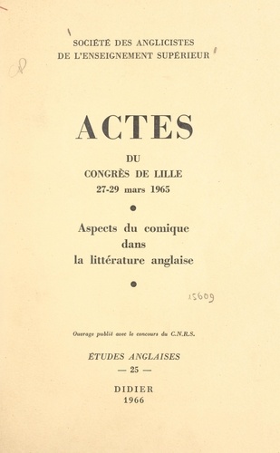 Aspects du cosmique dans la littérature anglaise. Actes du Congrès de Lille, 27-29 mars 1965