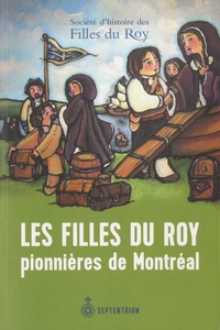 Rhonealpesinfo.fr Les filles du roy - Pionnières de Montréal Image