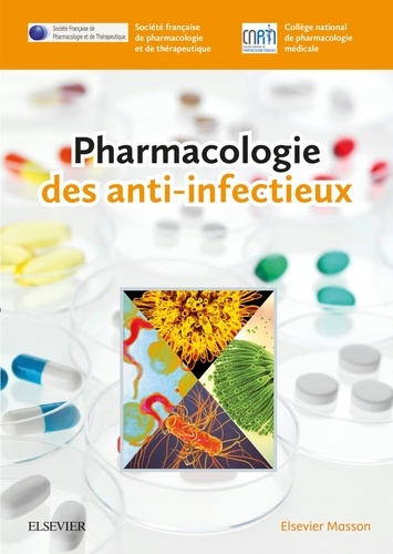  Société franc. Pharmacologie et  Collège nat. de pharmacologie - Pharmacologie des anti-infectieux.