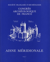  Société Française Archéologie - Aisne méridionale - 2 volumes.