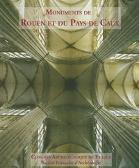 Monuments de Rouen et du Pays de Caux