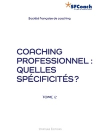  Société Française de Coaching - Coaching professionnel : quelles spécificités ?.