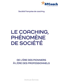 Le coaching, phénomène de société