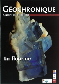  Société géologique de France - Géochronique N° 106, juin 2008 : La fluorine.