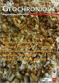 Soufrière de Montserrat ; Bernard Palissy ; Echelle des temps géologique ; Carrière de Vigny ; Séismes d'Haïti et du Chili