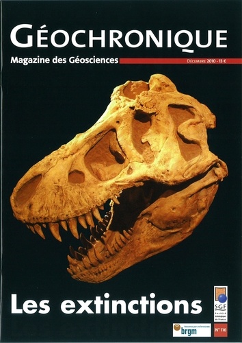  Société géologique de France - Géochronique N° 116, décembre 2010 : Les extinctions.