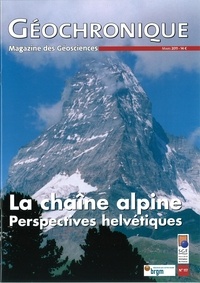  Société géologique de France - Géochronique N° 117 : La chaîne alpine - Perspectives helvétiques.