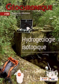 Nicole Santarelli - Géochronique N° 148, décembre 2018 : Hydrogéologie isotopique.