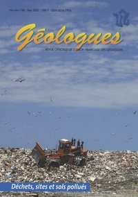 Gérard Sustrac - Géologues N° 128, Mai 2001 : Déchets, sites et sols pollués.