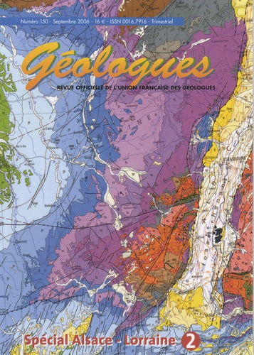 Gérard Sustrac - Géologues N° 150, Septembre 2006 : Spécial Alsace-Lorraine - Tome 2.