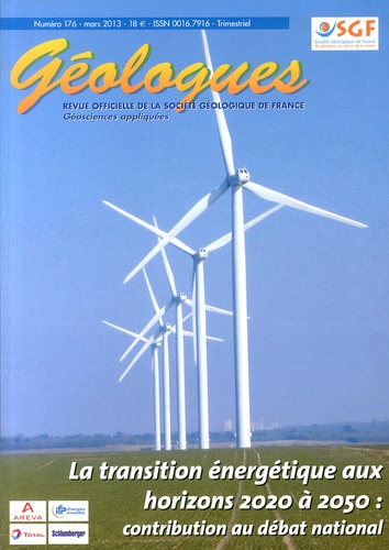 Gérard Sustrac - Géologues N° 176, Mars 2013 : La transition énergétique aux horizons 2020 à 2050 : contribution au débat national.