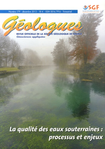 Gérard Sustrac - Géologues N° 179, Décembre 2013 : La qualité des eaux souterraines : processus et enjeux.