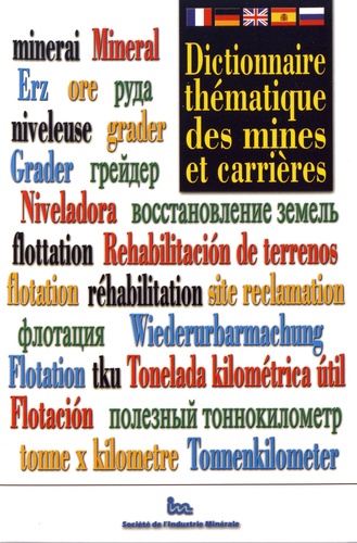  Société Industrie Minérale - Dictionnaire thématique des mines et carrières.