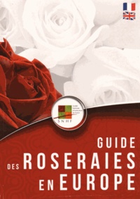  Société Nationale Horticulture - Guide des roseraies en Europe.