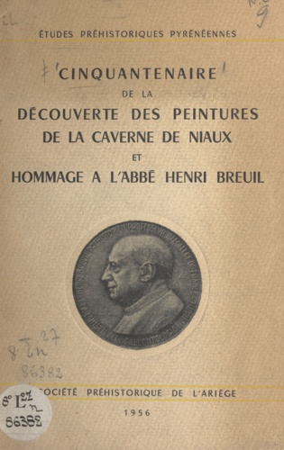 Cinquantenaire de la découverte des peintures de la caverne de Niaux. Et hommage à l'abbé Henri Breuil