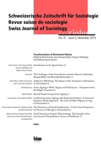 René Knüsel - Revue suisse de sociologie Volume 41 N° 3/2015 : Transformations of Retirement Policies.