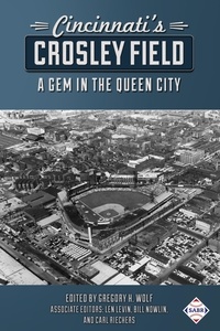  Society for American Baseball - Cincinnati’s Crosley Field: A Gem in the Queen City - SABR Digital Library, #57.