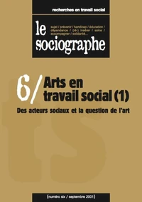 le Sociographe n°6 : Arts en travail social (1)