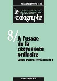 le Sociographe n°8 : À l'usage de la citoyenneté ordinaire. Quelles pratiques professionnelles ?