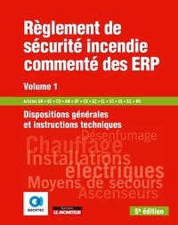 Règlement de sécurité incendie commenté des ERP - Volume 1, Dispositions générales et instructions techniques.pdf
