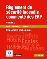 Règlement de sécurité incendie commenté des ERP - Volume 2, Dispositions particulières.pdf