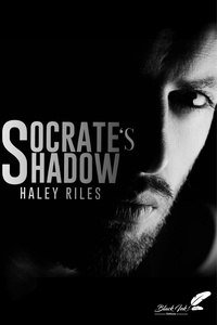 Haley Riles - Socrate's shadow.