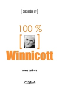 Anne Lefèvre - 100% Winnicott.