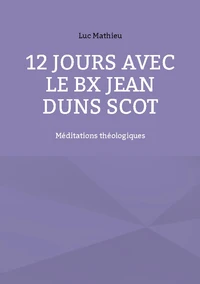 12 jours avec le Bx Jean Duns Scot