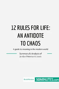 12 Rules for Life : an antidate to chaos