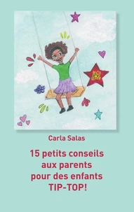 15 petits conseils aux parents pour des enfants TIP-TOP !