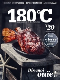 Philippe Toinard - 180°C N° 29, automne 2022 : Dis-moi ouïe !.